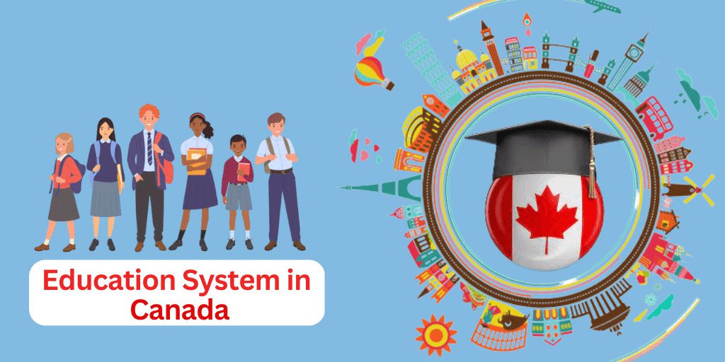 Overview of the Canadian Education System: Everything International Students Need to Know